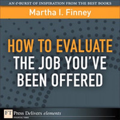 How to Evaluate the Job You’ve Been Offered