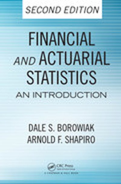 Financial and Actuarial Statistics, 2nd Edition