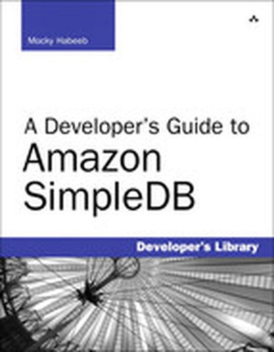 A Developer’s Guide to Amazon SimpleDB