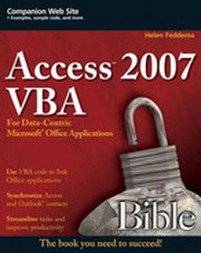 Access™ 2007 VBA Bible: For Data-Centric Microsoft® Office Applications