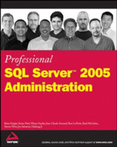 Professional SQL Server™ 2005 Administration