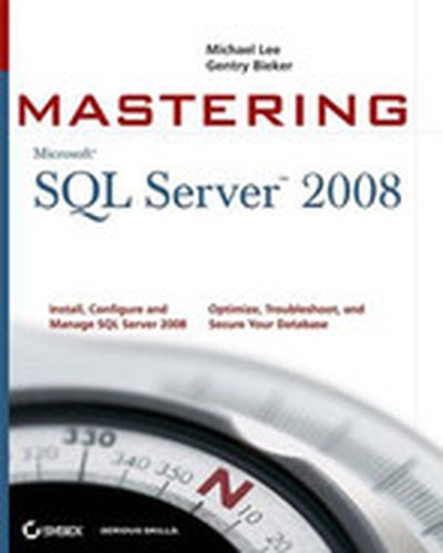 Mastering SQL Server® 2008
