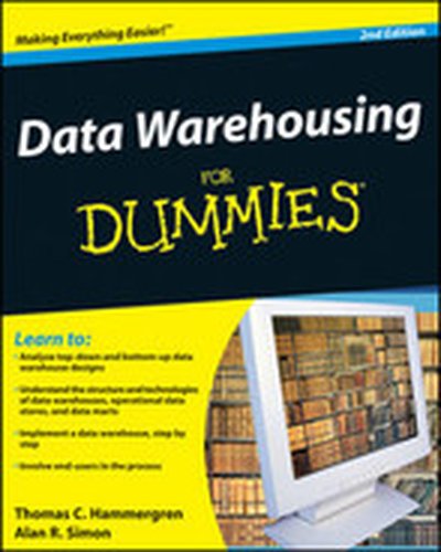 Data Warehousing For Dummies®, 2nd Edition