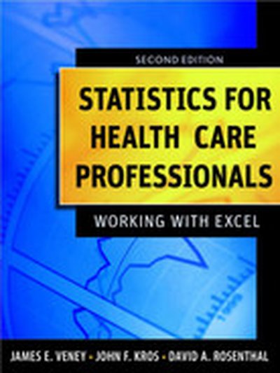 Statistics for Health Care Professionals: Working With Excel, 2nd Edition