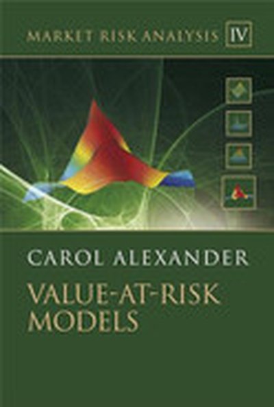 Market Risk Analysis Volume IV: Value-at-Risk Models