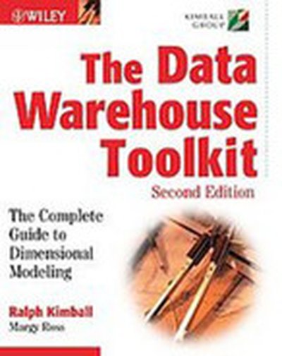 The Data Warehouse Toolkit: The Complete Guide to Dimensional Modeling