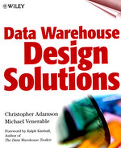 Data Warehouse Design Solutions