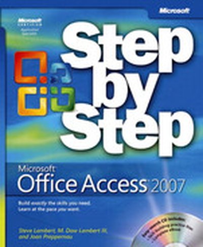 Microsoft® Office Access™ 2007 Step by Step