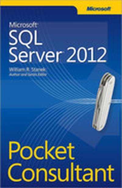 Microsoft® SQL Server® 2012: Pocket Consultant