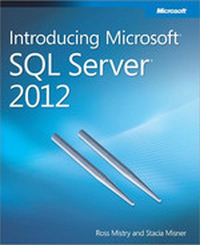 Introducing Microsoft® SQL Server® 2012