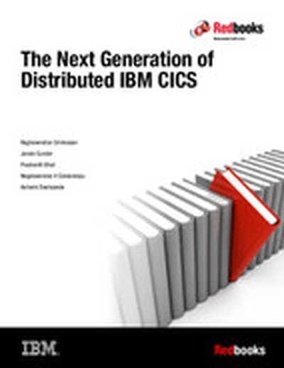 The Next Generation of Distributed IBM CICS