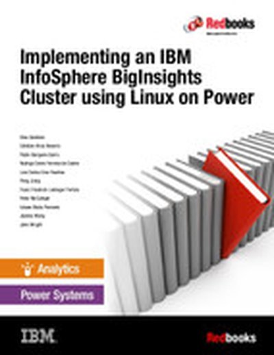 Implementing an IBM InfoSphere BigInsights Cluster using Linux on Power