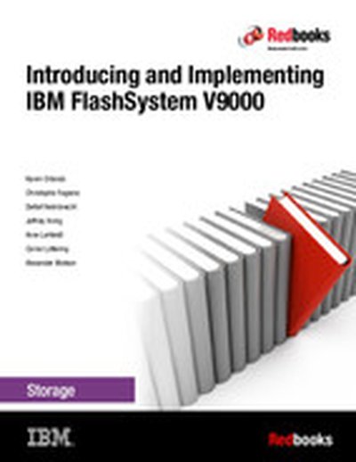 Introducing and Implementing IBM FlashSystem V9000