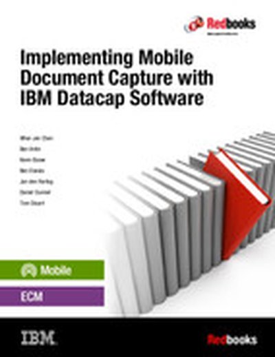 Implementing Mobile Document Capture with IBM Datacap Software