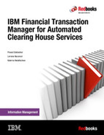 IBM Financial Transaction Manager for Automated Clearing House Services