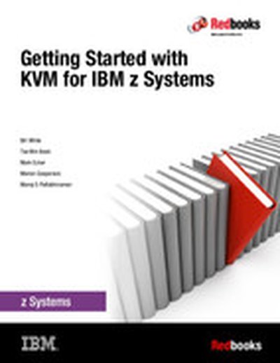 Getting Started with KVM for IBM z Systems