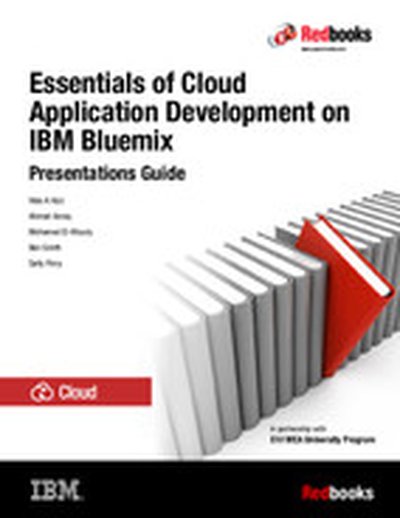 Essentials of Cloud Application Development on IBM Bluemix
