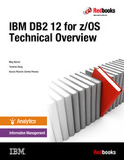 IBM DB2 12 for z/OS Technical Overview