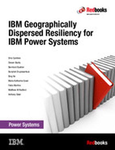 IBM Geographically Dispersed Resiliency for IBM Power Systems