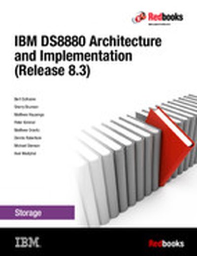 IBM DS8880 Architecture and Implementation (Release 8.3)