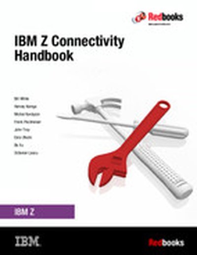 IBM Z Connectivity Handbook