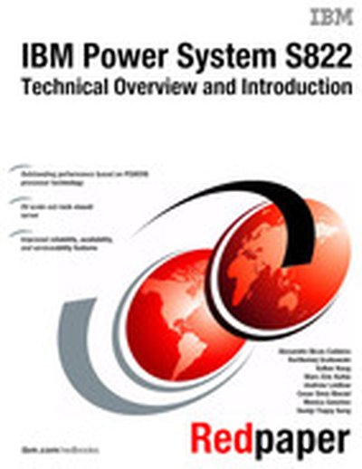 IBM Power System S822 Technical Overview and Introduction