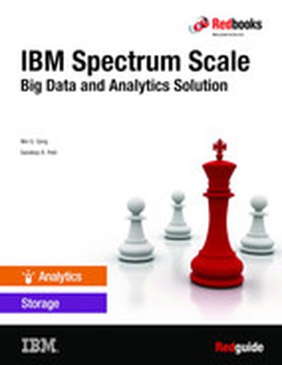 IBM Spectrum Scale: Big Data and Analytics Solution Brief