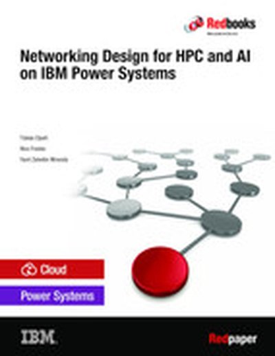 Networking Design for HPC and AI on IBM Power Systems