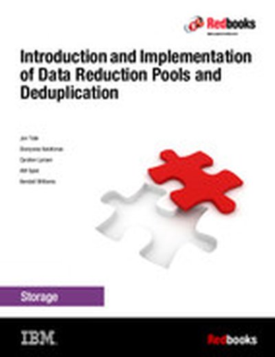 Introduction and Implementation of Data Reduction Pools and Deduplication