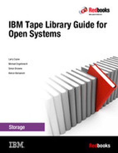 IBM Tape Library Guide for Open Systems