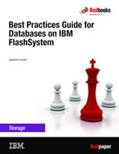 Best Practices Guide for Databases on IBM FlashSystem