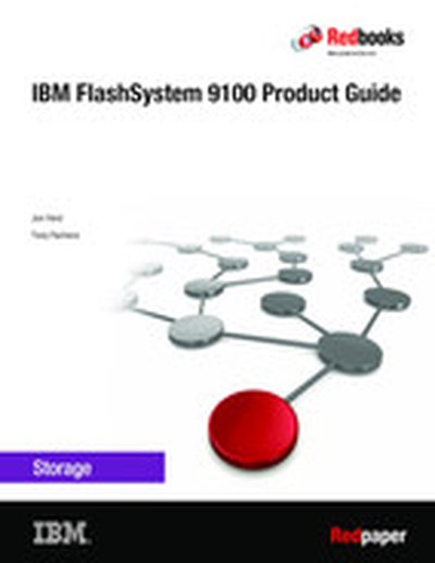 IBM FlashSystem 9100 Product Guide