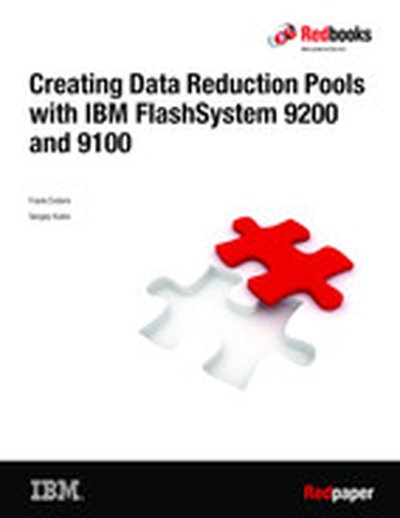 Creating Data Reduction Pools with IBM FlashSystem 9200 and 9100