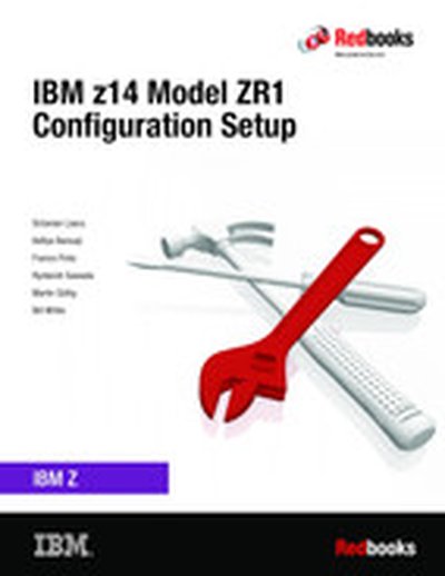 IBM z14 Model ZR1 Configuration Setup