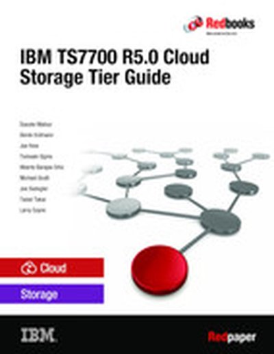 IBM TS7700 R5.0 Cloud Storage Tier Guide