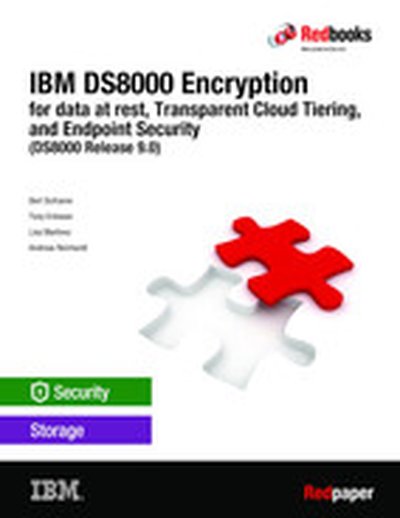 IBM DS8000 Encryption for data at rest, Transparent Cloud Tiering, and Endpoint Security (DS8000 Release 9.0)