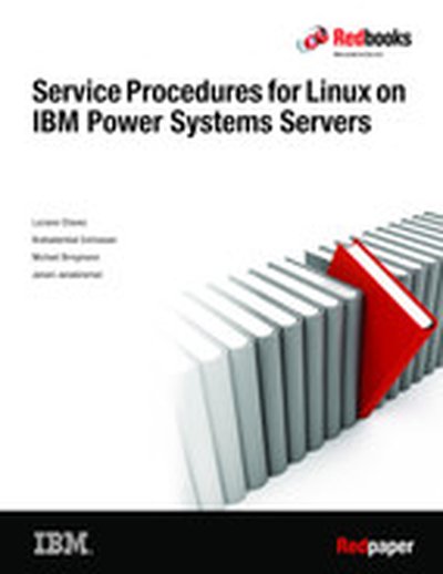 Service Procedures for Linux on IBM Power Systems Servers