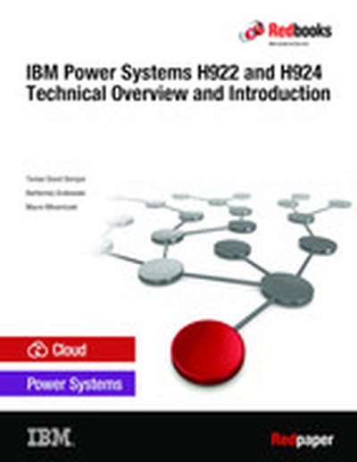 IBM Power Systems H922 and H924 Technical Overview and Introduction