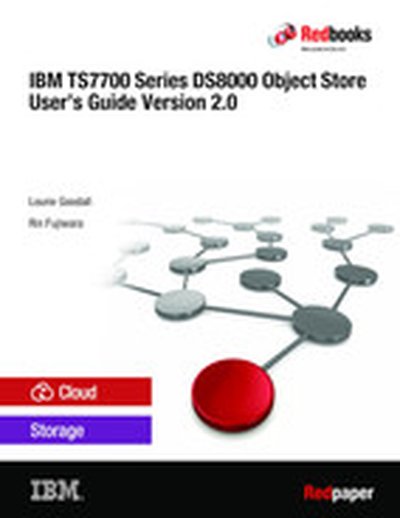 IBM TS7700 Series DS8000 Object Store User's Guide Version 2.0