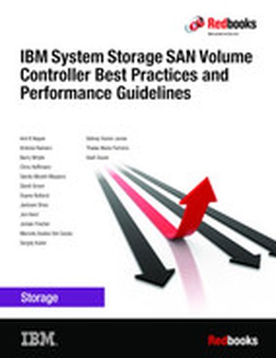 IBM SAN Volume Controller Best Practices and Performance Guidelines