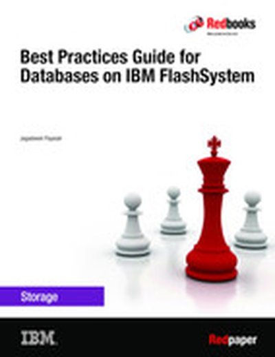 Best Practices Guide for Databases on IBM FlashSystem