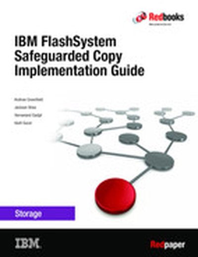 IBM FlashSystem Safeguarded Copy Implementation Guide