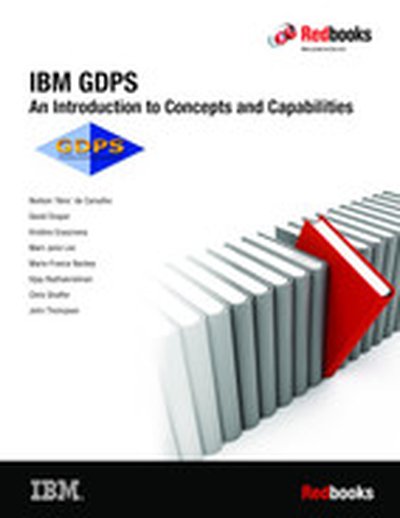 IBM GDPS: An Introduction to Concepts and Capabilities