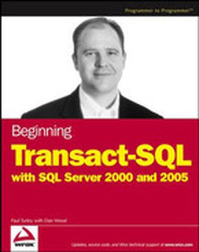 Beginning Transact-SQL with SQL Server 2000 and 2005