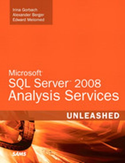 Microsoft® SQL Server™ 2008 Analysis Services Unleashed