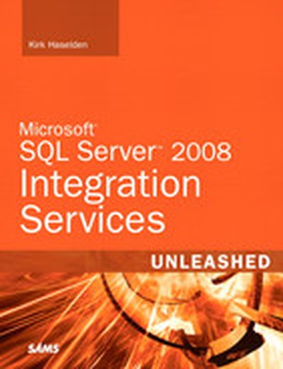 Microsoft® SQL Server™ 2008 Integration Services Unleashed