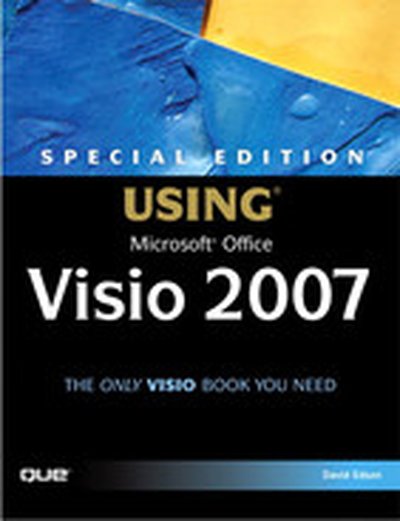 Special Edition Using Microsoft® Office Visio® 2007