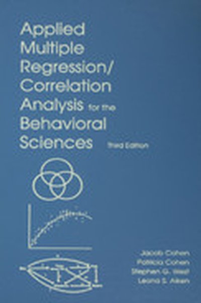 Applied Multiple Regression/Correlation Analysis for the Behavioral Sciences, 3rd Edition