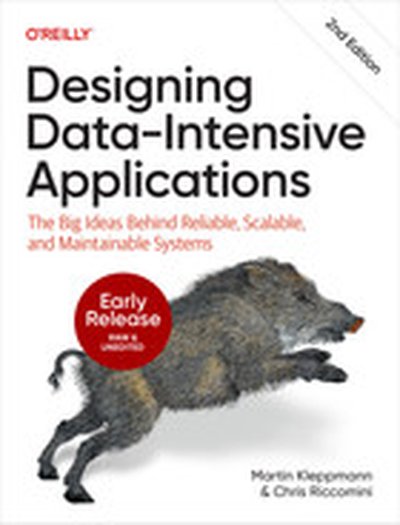 Designing Data-Intensive Applications, 2nd Edition