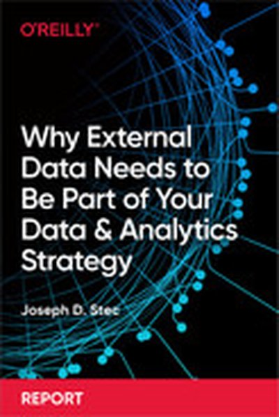 Why External Data Needs to Be Part of Your Data and Analytics Strategy